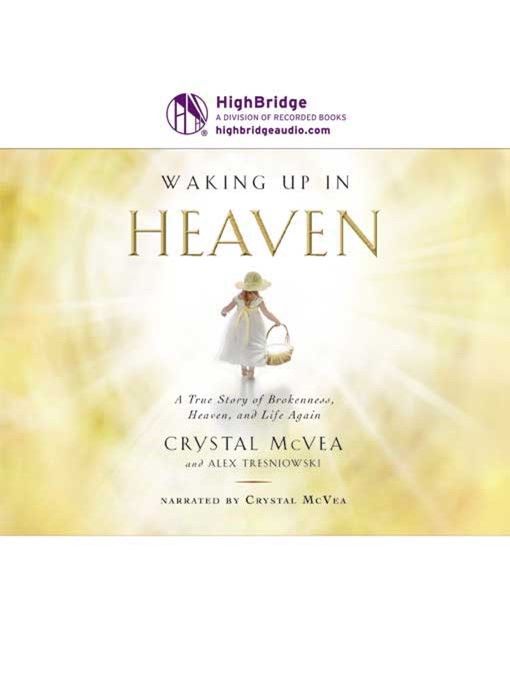 Title details for Waking Up in Heaven by Crystal McVea - Available